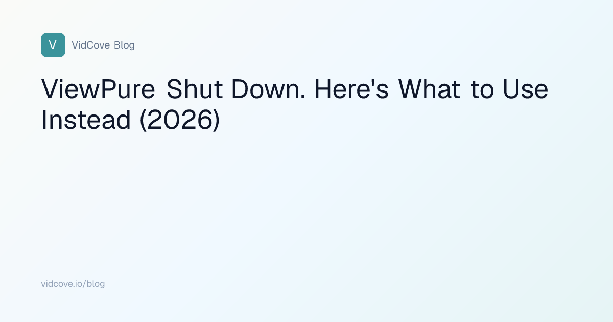 ViewPure Shut Down. Here's What to Use Instead | VidCove
