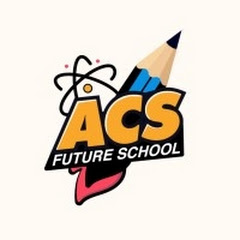 ACS FUTURE SCHOOL channel avatar
