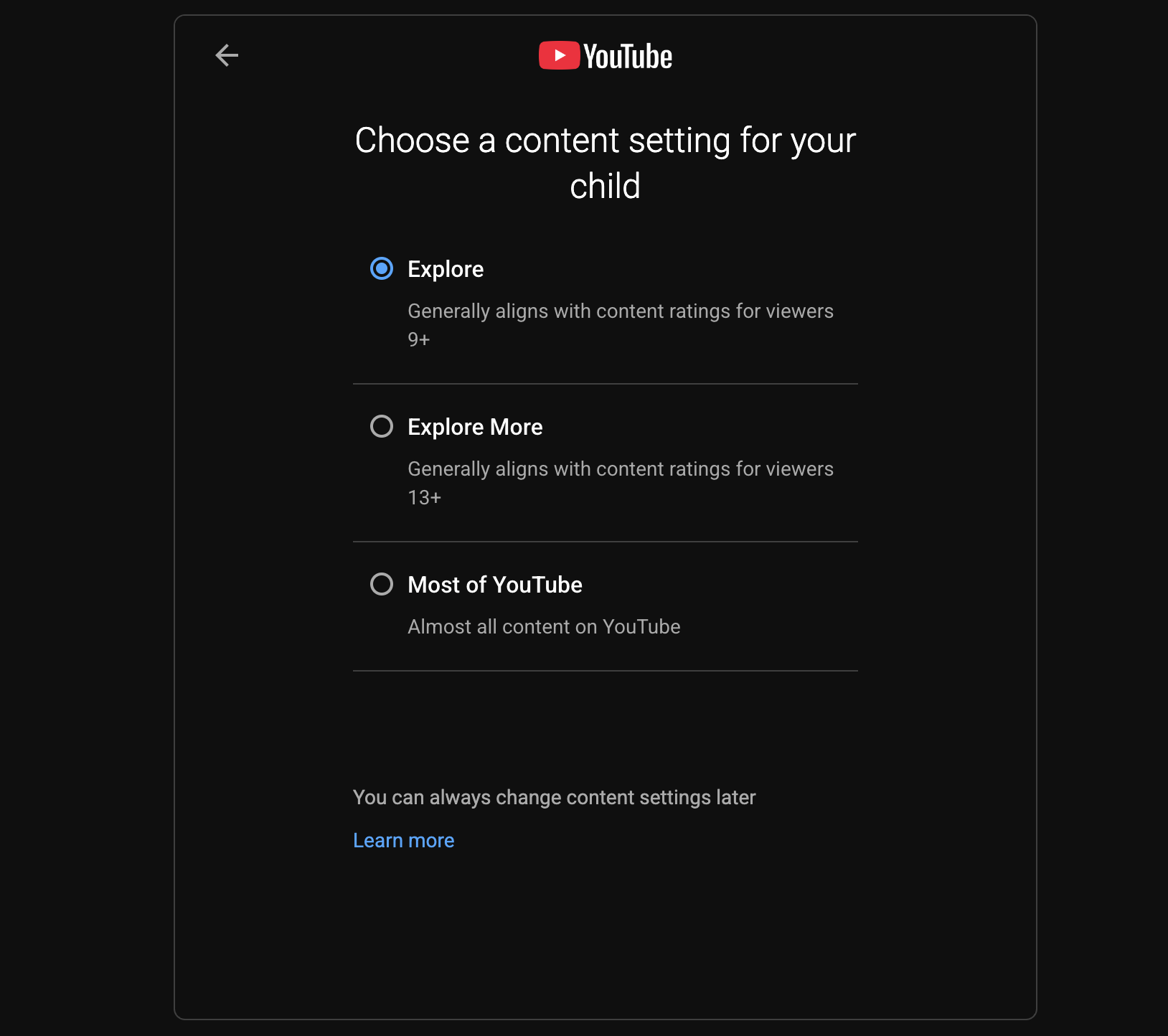 The YouTube 'Choose a content setting for your child' screen with three radio options: Explore (selected, viewers 9+), Explore More (viewers 13+), and Most of YouTube.